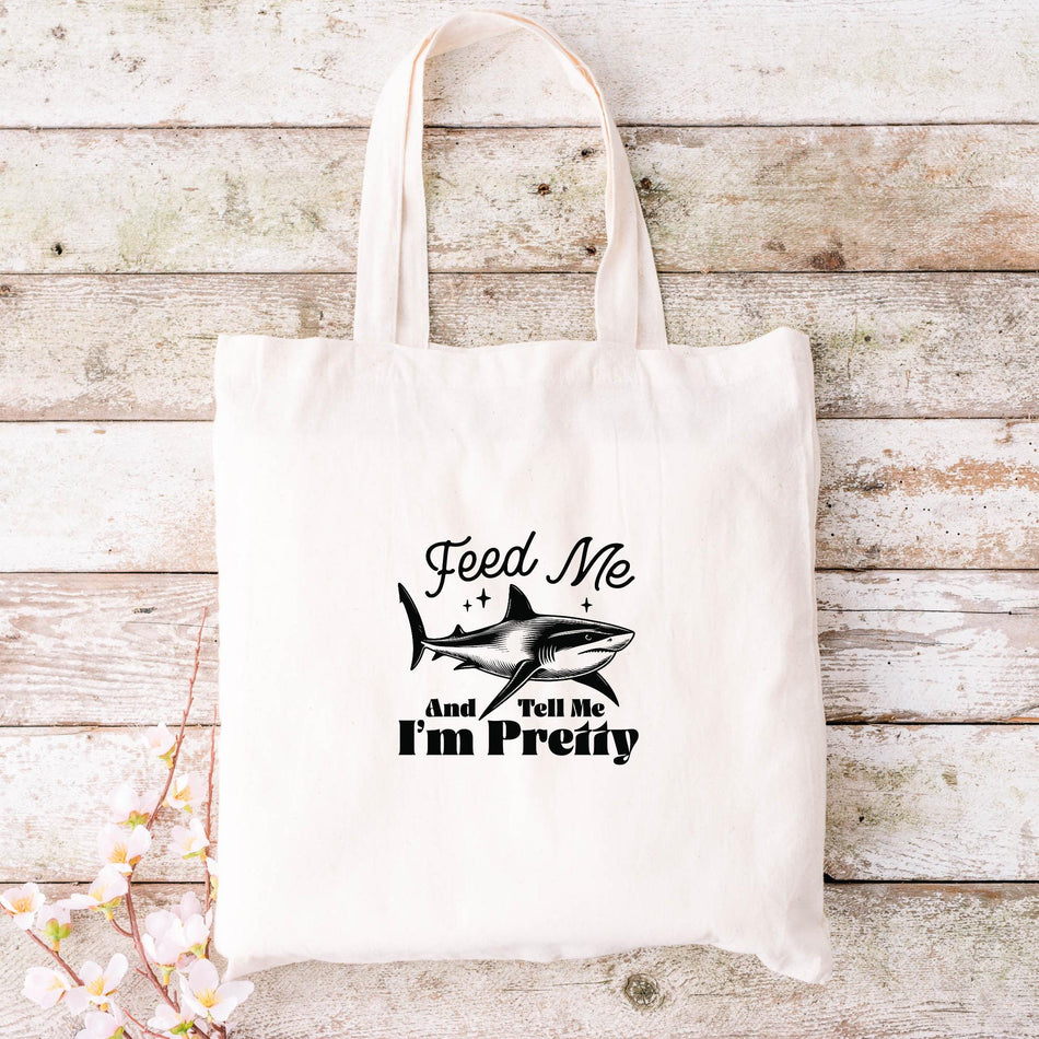 Funny Shark Tote Bag - "Feed Me And Tell Me I'm Pretty" - Beach Bag, Shopping Tote, Eco-Friendly Bag, Gift for Ocean Lovers, Summer